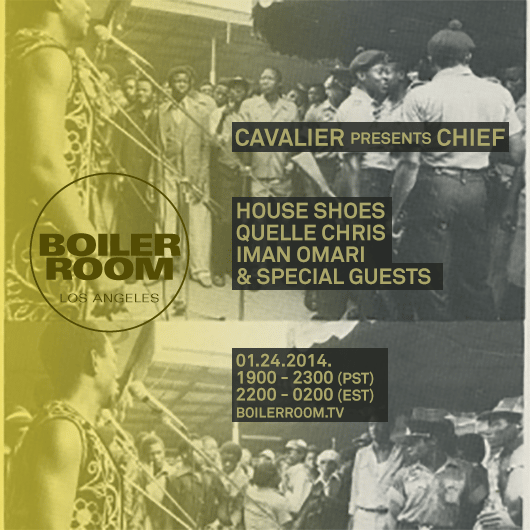 Flyer for event Boiler Room LA: Cavalier presents CHIEF.