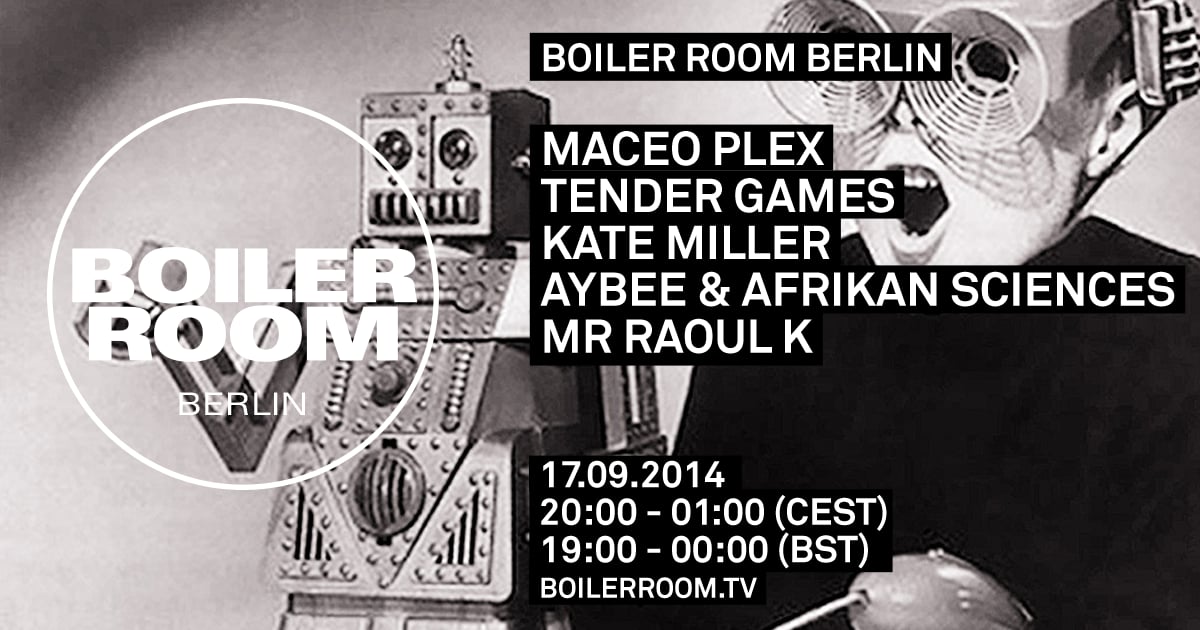 Flyer for event Berlin: Maceo Plex, Tender Games, Kate Miller, Aybee & Afrikan Sciences, Mr. Raoul K.