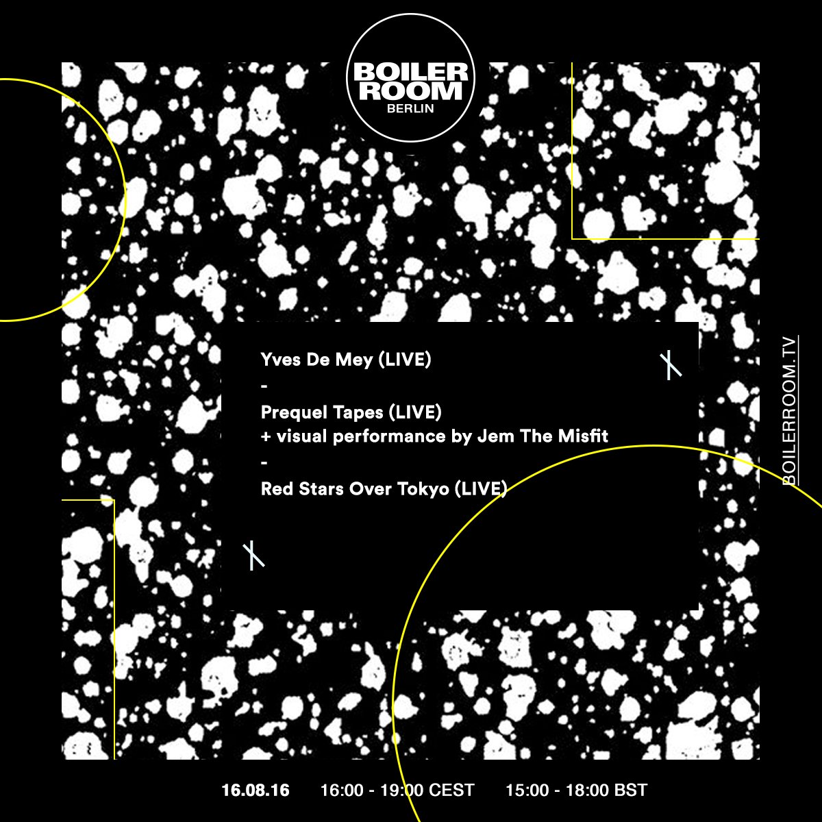 Flyer for event Boiler Room Berlin Studio: Yves De Mey/Prequel Tapes/Red Stars Over Tokyo/Jem The Misfit.