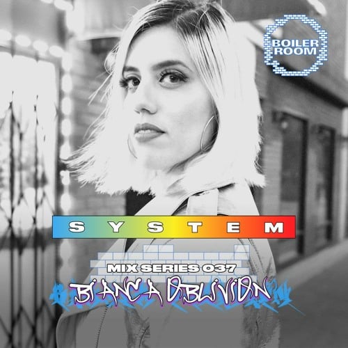 Flyer for event SYSTEM Mix 037: Bianca Oblivion.