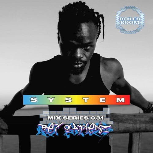 Flyer for event SYSTEM Mix 031: Rey Sapienz.