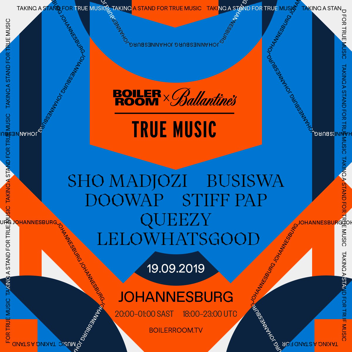 Flyer for event Boiler Room X Ballantine's True Music: Johannesburg 2019.