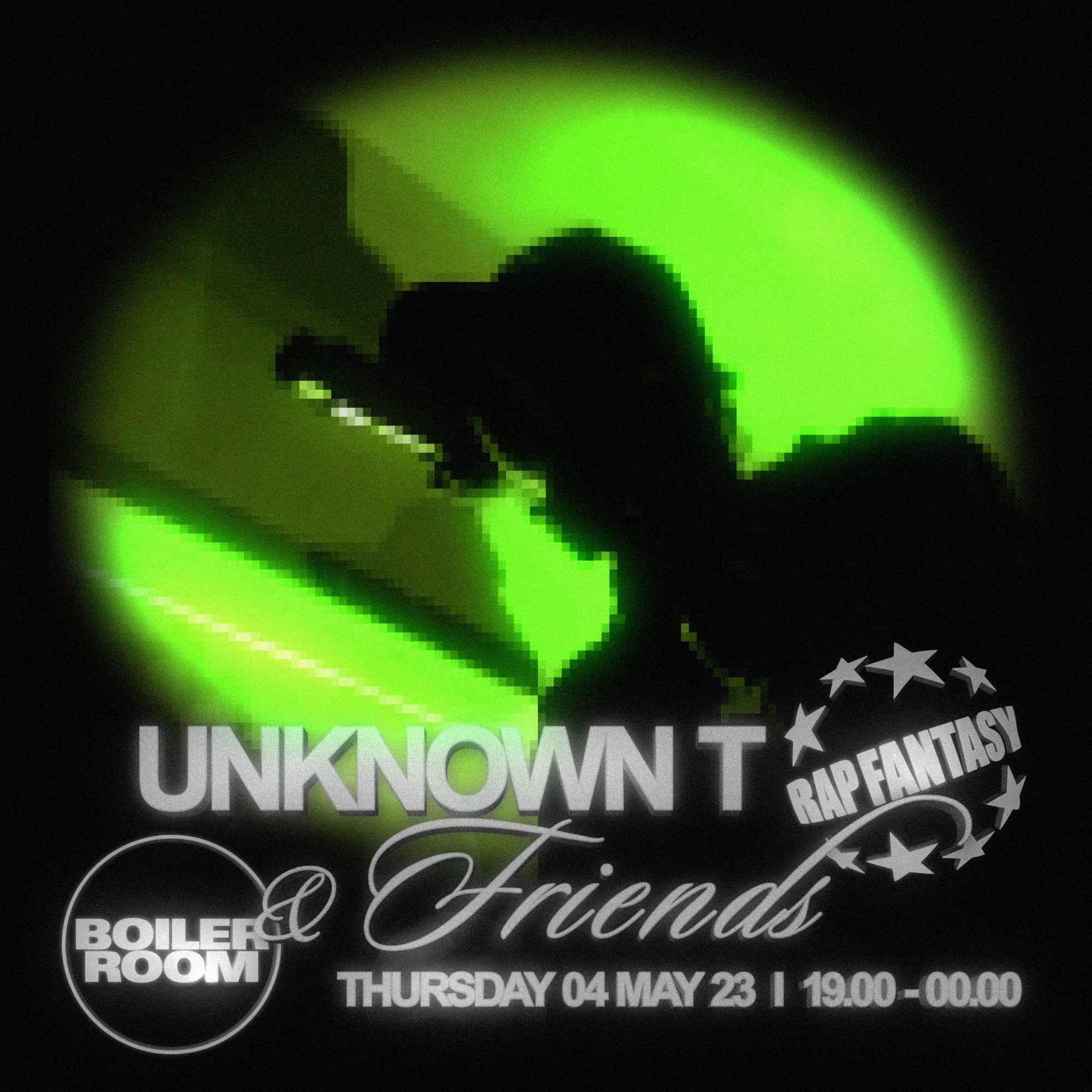 Flyer for event Boiler Room Rap Fantasy: Unknown T & Friends.
