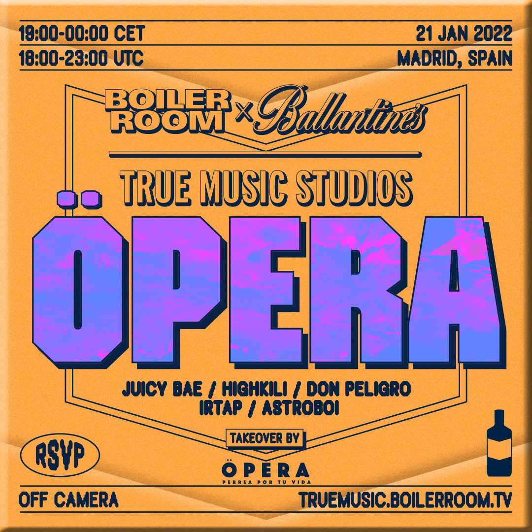 Flyer for event Öpera | Boiler Room x Ballantine's True Music Studios: Madrid.