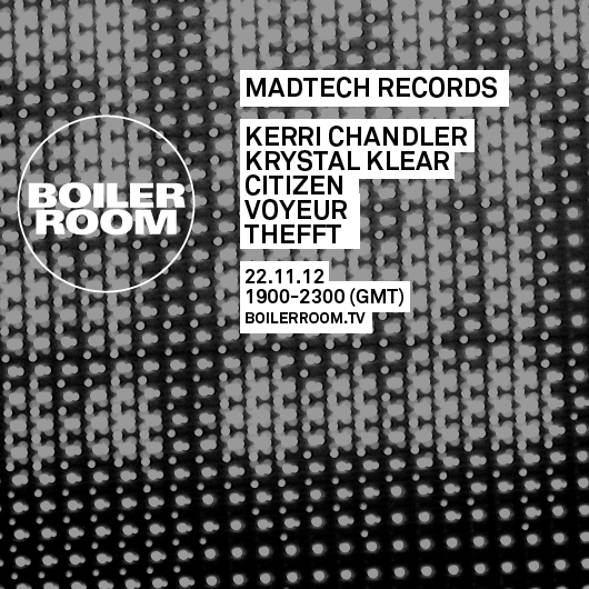 Madtech Records/ Kerri Chandler, Krystal Klear, Citizen, Voyeur & Thefft flyer