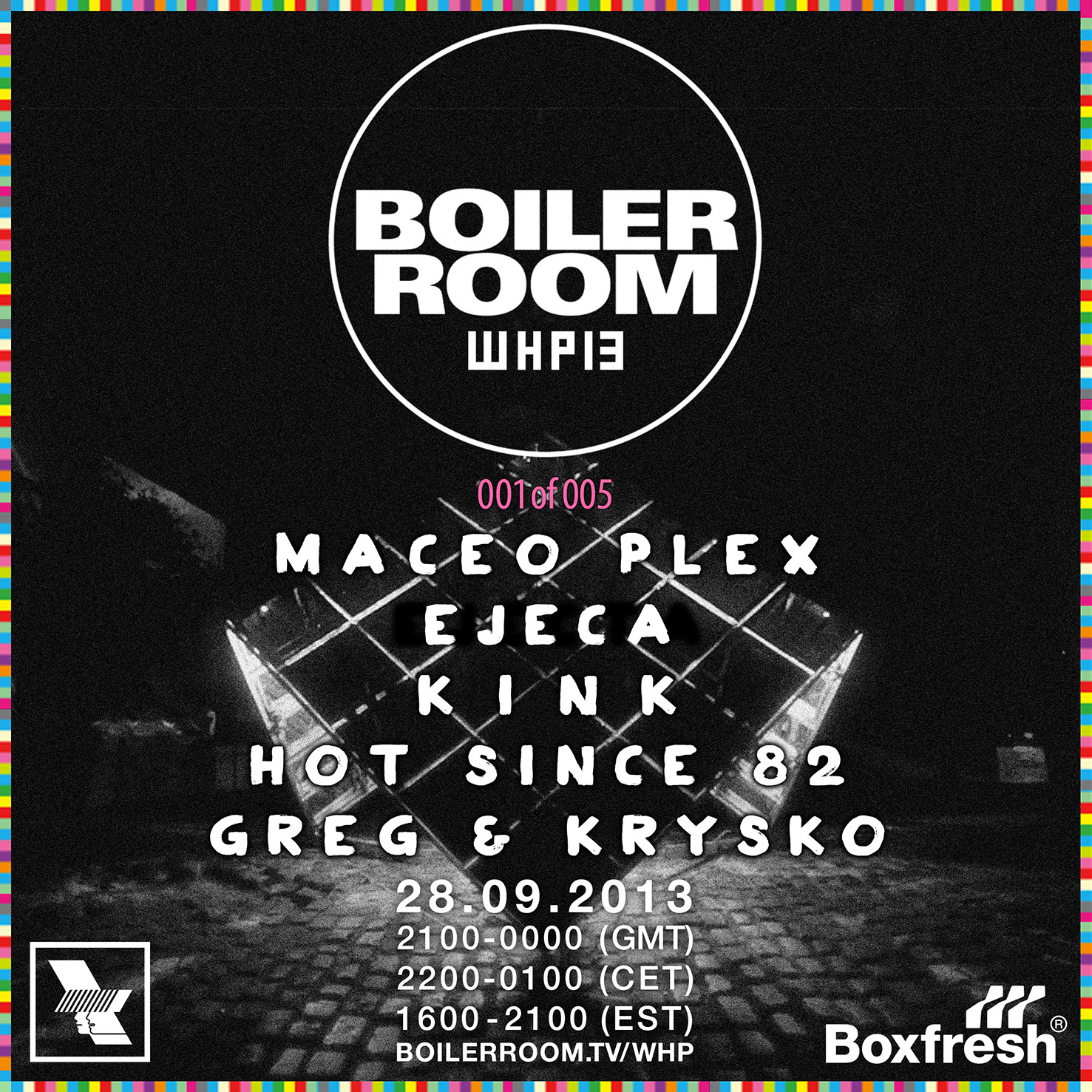 WHP13/ Maceo Plex, Ejeca, Kink, Hot Since 82 & Greg Lord B2B Krysko flyer