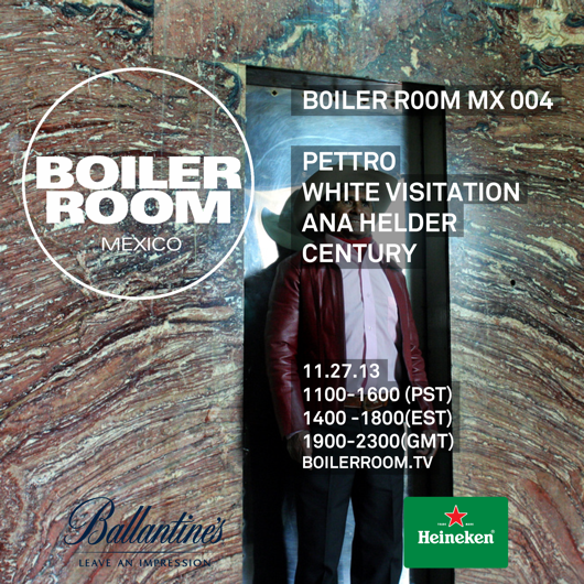 Boiler Room Mexico - Ana Helder, White Visitation, Pettro, Century flyer