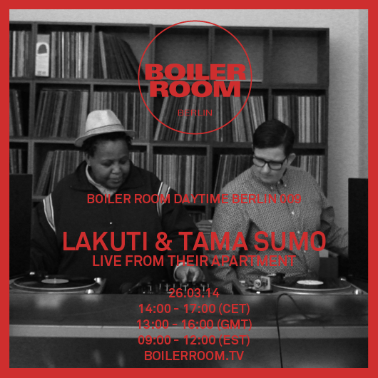 Boiler Room Berlin Daytime: Lakuti & Tama Sumo flyer