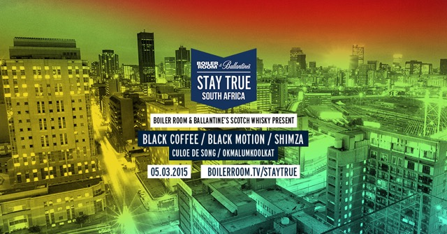 Boiler Room & Ballantine's Stay True South Africa flyer