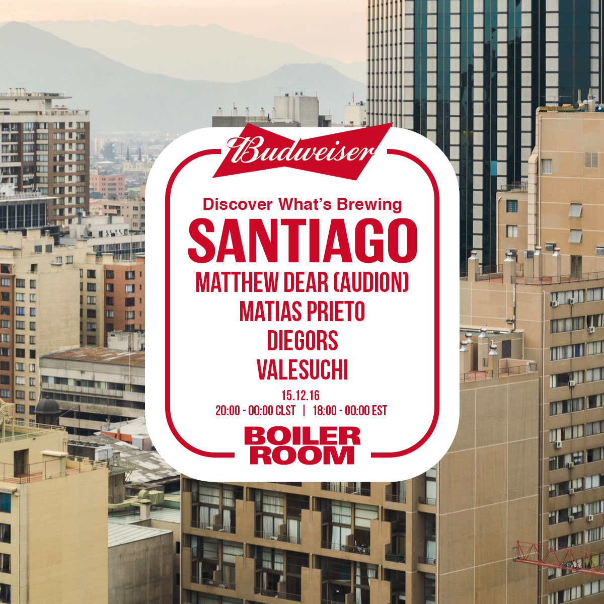 Budweiser x Boiler Room What's Brewing... in Santiago flyer