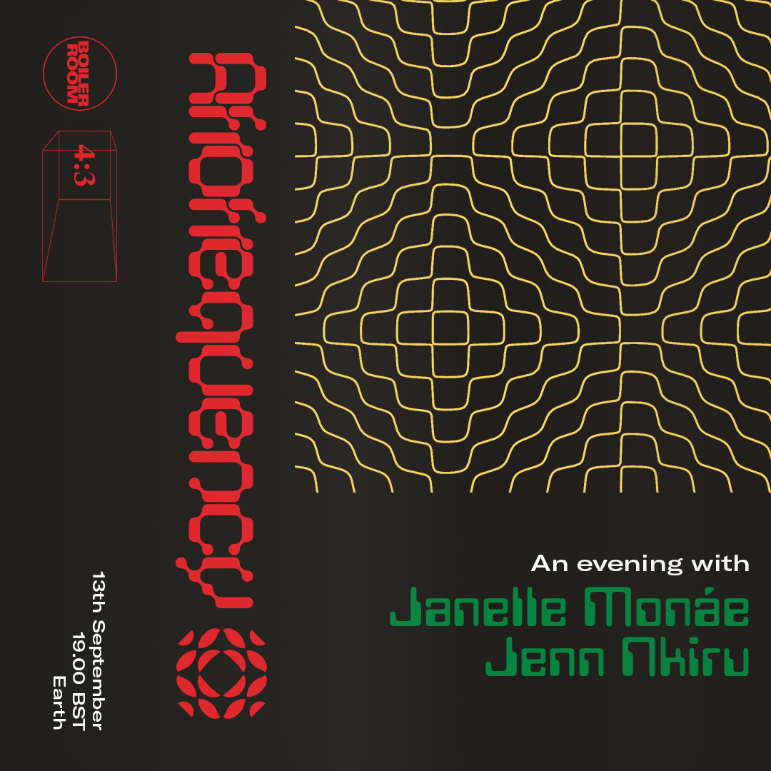 4:3 with Janelle Monáe & Jenn Nkiru: AFROFREQUENCY flyer