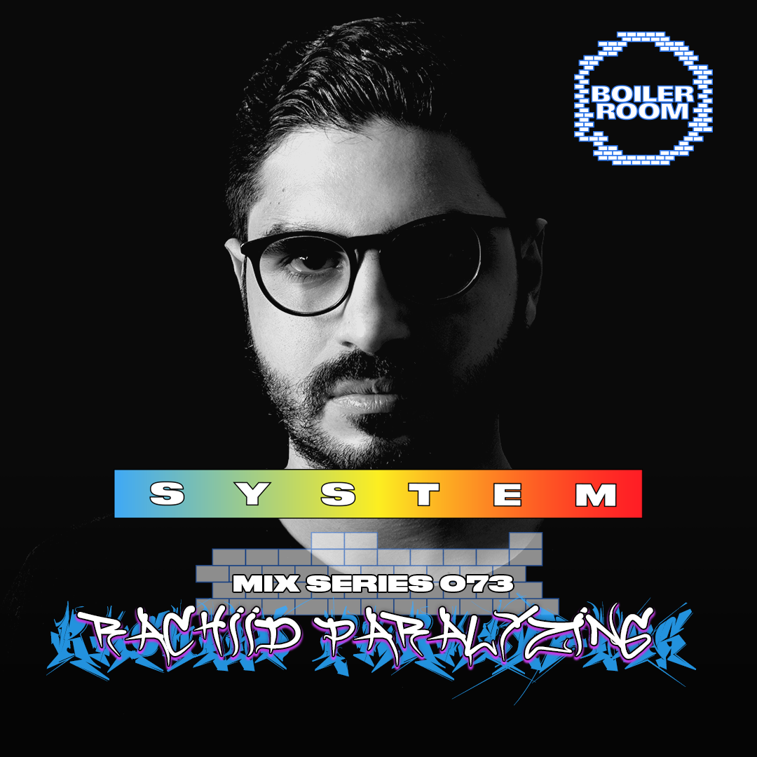 Photo of set SYSTEM Mix 073: Rachiid Paralyzing.