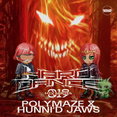 Photo of set HARD DANCE 019: polymaze & hunni'd jaws.