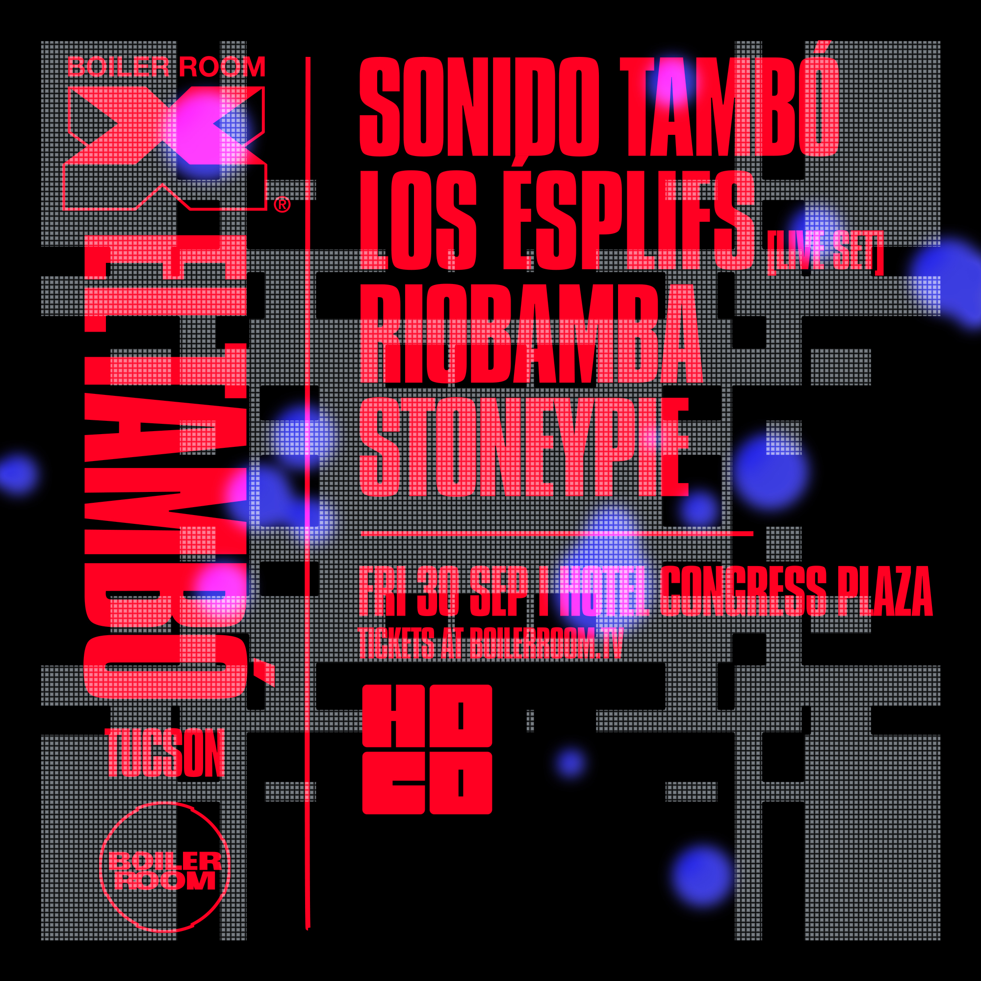 Boiler Room X El Tambó: Tucson flyer