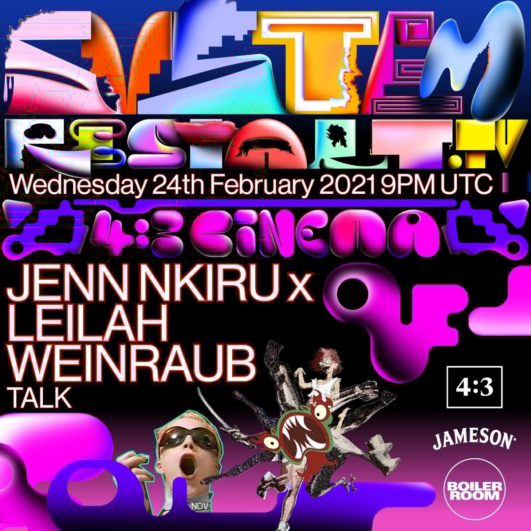 4:3 Cinema: Jenn Nkiru & Leilah Weinraub In Conversation flyer