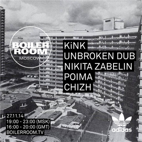 Moscow: KiNK, Unbroken Dub, Nikita Zabelin, Poima, Chizh flyer
