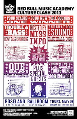 Flyer for event Boiler Room New York x Red Bull Music Academy Culture Clash 2013/ Trouble & Bass, Federation Sound, Que Bajo & Just Blaze & Young Guru - Hosted by Miss Info.