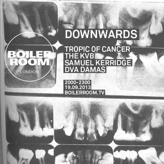 Flyer for event Downwards/ Tropic Of Cancer, The KVB, Samuel Kerridge & DVA Damas.