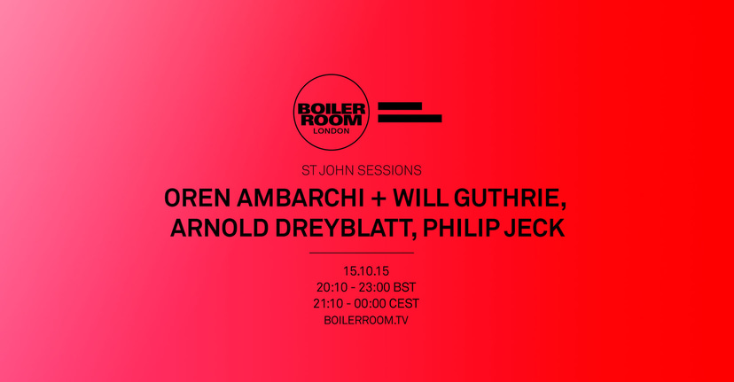Flyer for event St John Sessions: Oren Ambarchi + Will Guthrie, Arnold Dreyblatt & Philip Jeck.