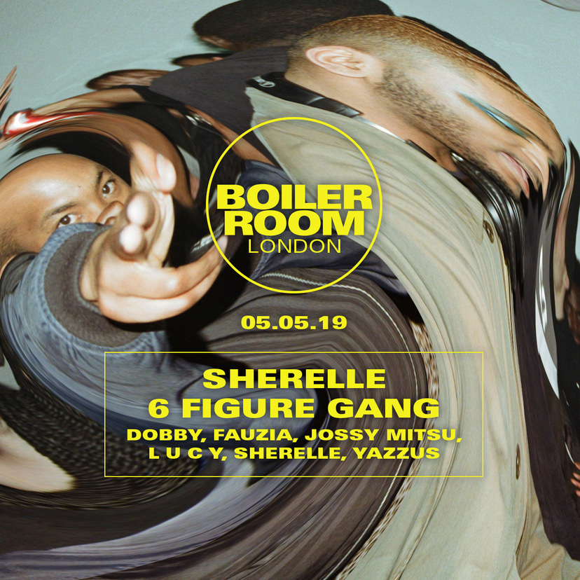 Flyer for event London: Sherelle + 6 Figure Gang.