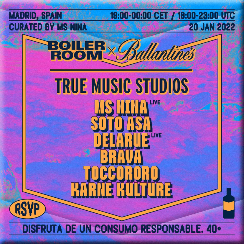 Flyer for event Ms Nina, Soto Asa, Delarue & more | Boiler Room x Ballantine's True Music Studios: Madrid.